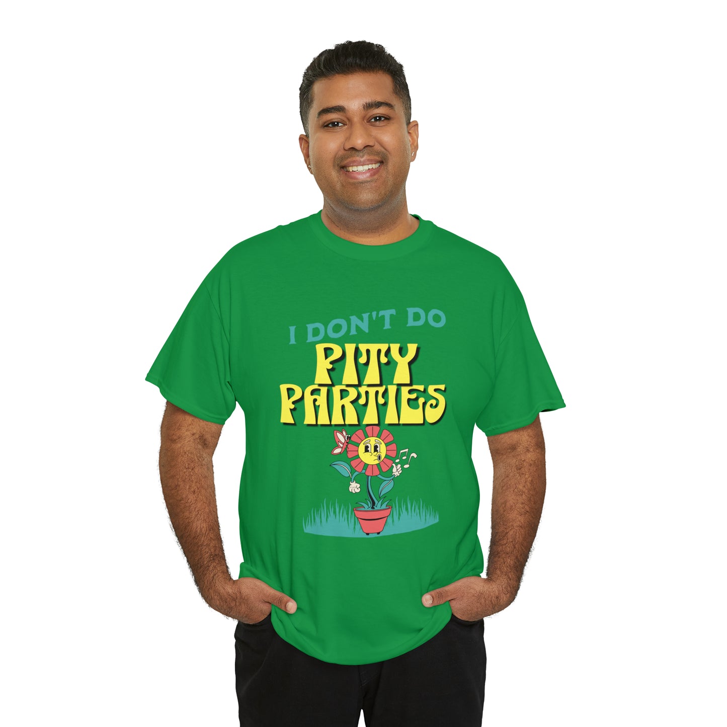 I Don't Do "Pity Parties"